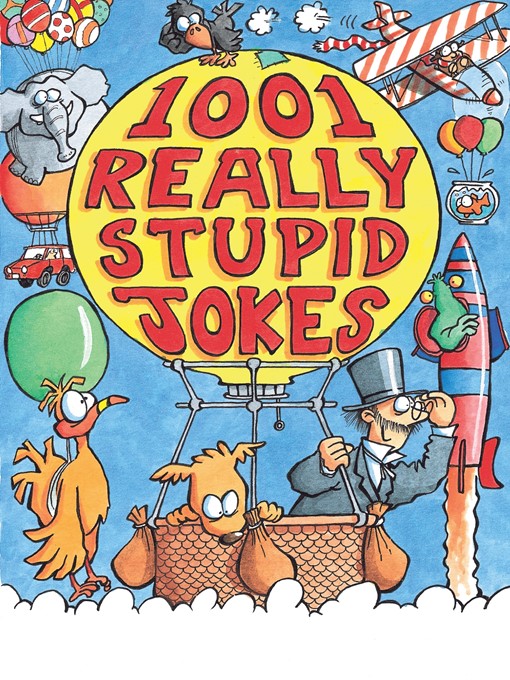 Title details for 1001 Really Stupid Jokes by Mike Phillips - Available
